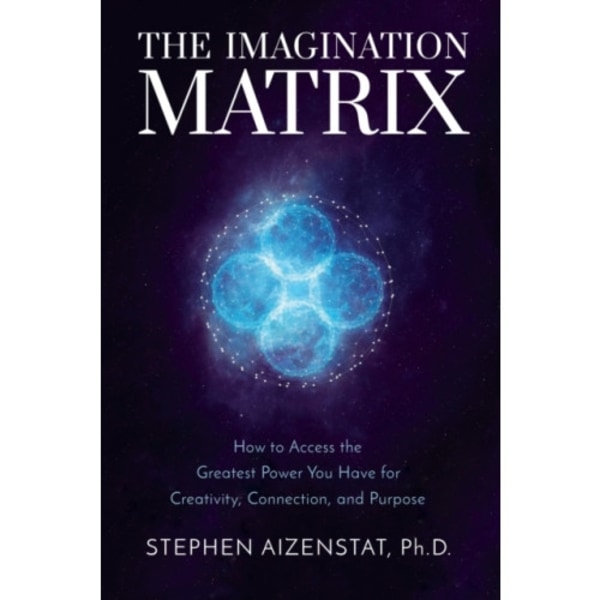 The Imagination Matrix (inbunden, eng)