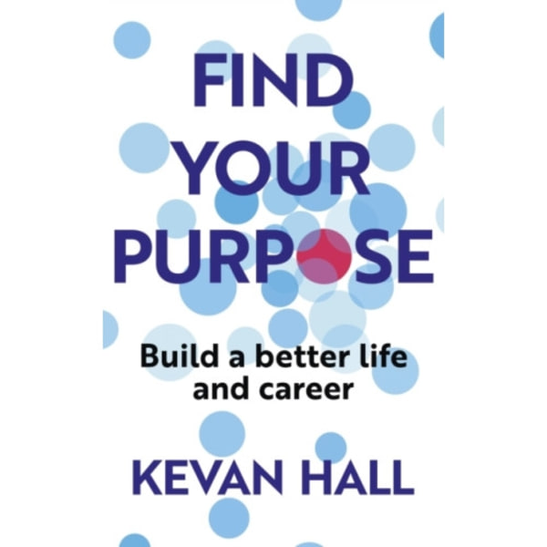 Find Your Purpose (häftad, eng)