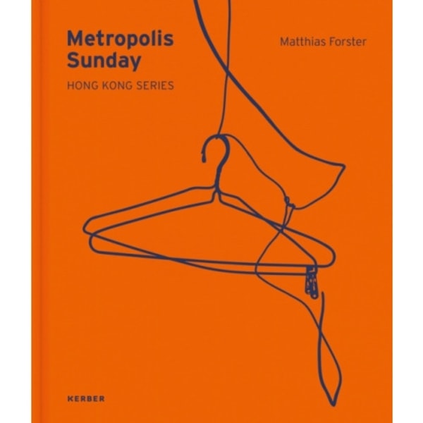Metropolis Sunday: Matthias Forster (inbunden, eng)