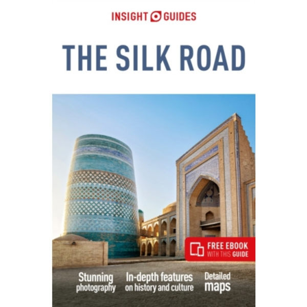 Insight Guides The Silk Road: Travel Guide with eBook (häftad, eng)