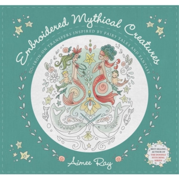 Embroidered Mythical Creatures (häftad, eng)