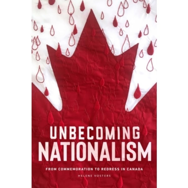 Unbecoming Nationalism (häftad, eng)