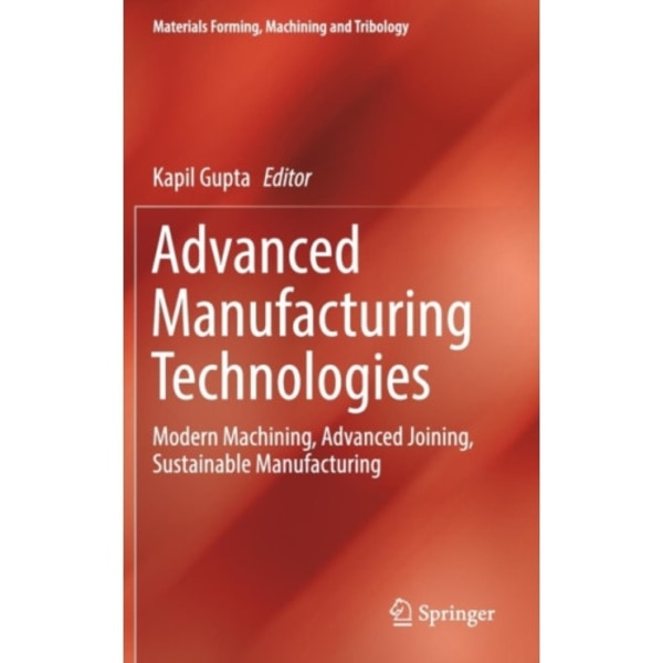 Advanced Manufacturing Technologies (inbunden, eng)