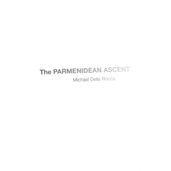 The Parmenidean Ascent (inbunden, eng)
