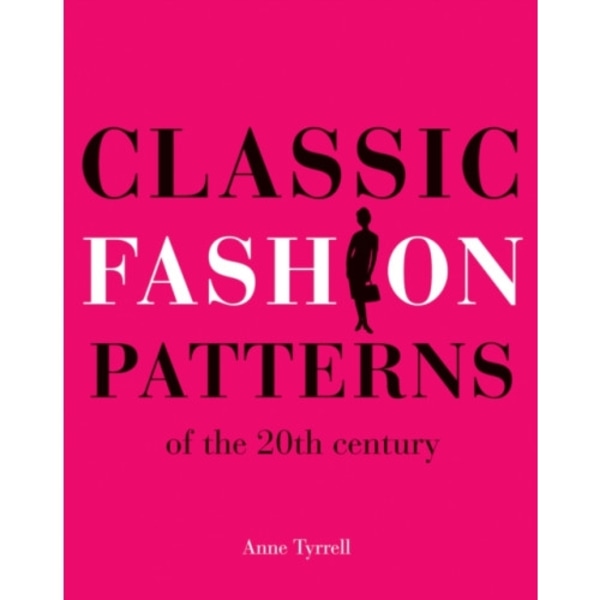 Classic Fashion Patterns of the 20th century (häftad, eng)