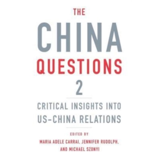 The China Questions 2 (inbunden, eng)