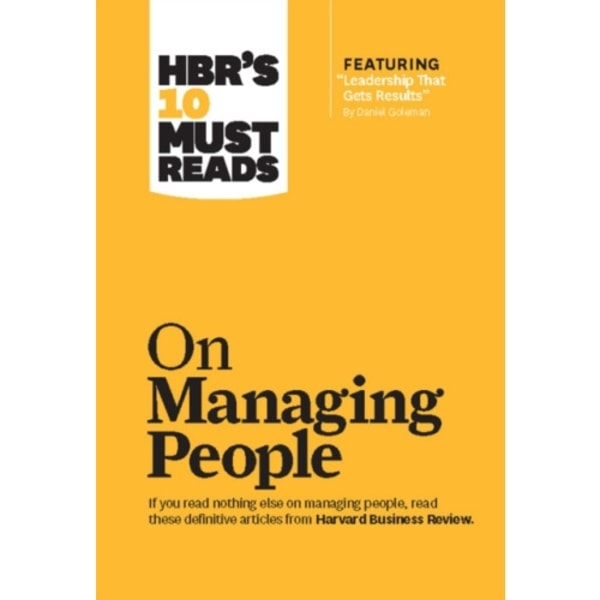 HBR's 10 Must Reads on Managing People (with featured article "Leadership That Gets Results," by Daniel Goleman) (häftad, eng)