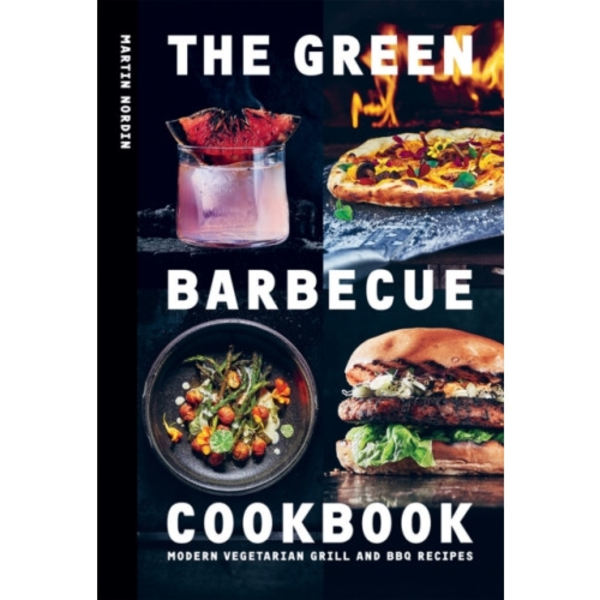 The Green Barbecue Cookbook (inbunden, eng)