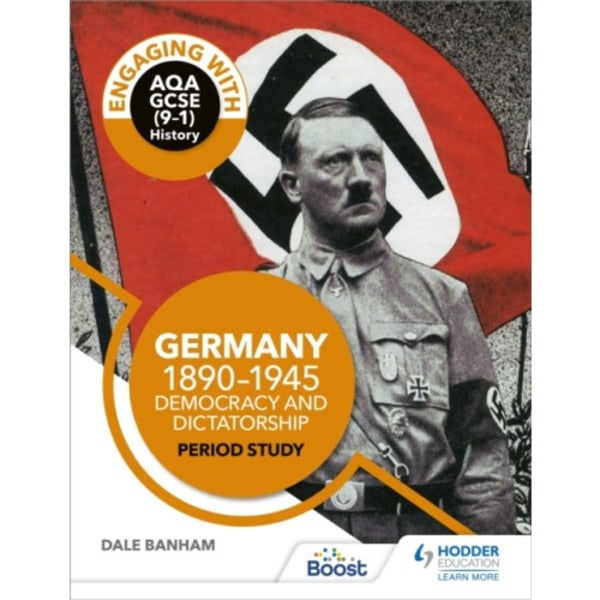 Engaging with AQA GCSE (9–1) History: Germany, 1890–1945: Democracy and dictatorship Period study (häftad, eng)