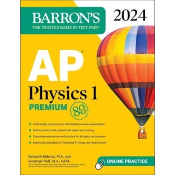 AP Physics 1 Premium, 2024: 4 Practice Tests + Comprehensive Review + Online Practice (häftad, eng)