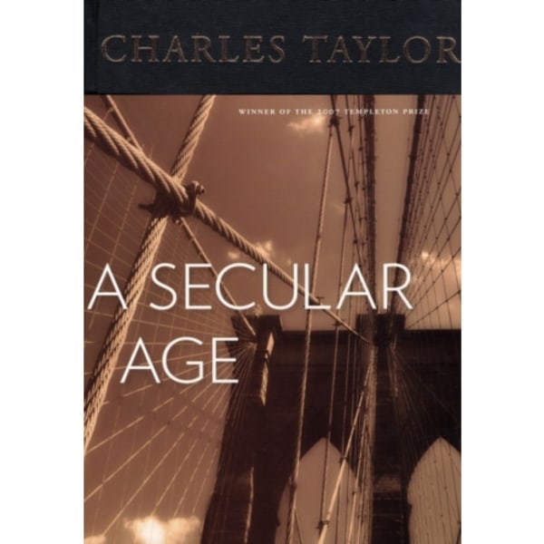 A Secular Age (inbunden, eng)