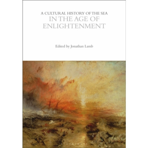 A Cultural History of the Sea in the Age of Enlightenment (häftad, eng)