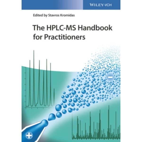 The HPLC-MS Handbook for Practitioners (inbunden, eng)