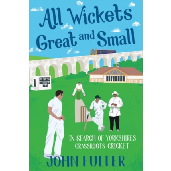 All Wickets Great and Small (häftad, eng)