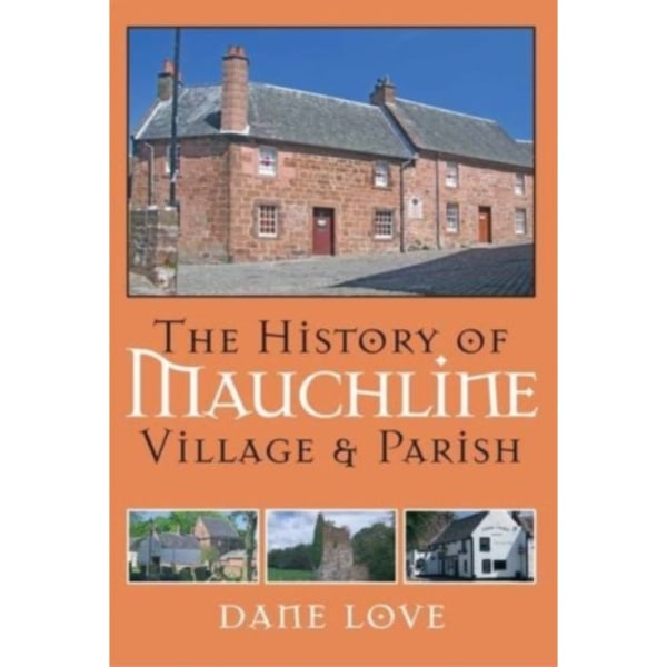 The History of Mauchline (inbunden, eng)