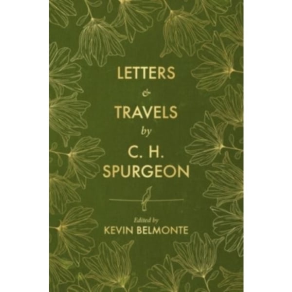 Letters and Travels By C. H. Spurgeon (inbunden, eng)