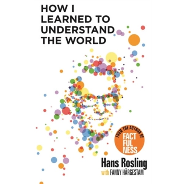 How I Learned to Understand the World (häftad, eng)