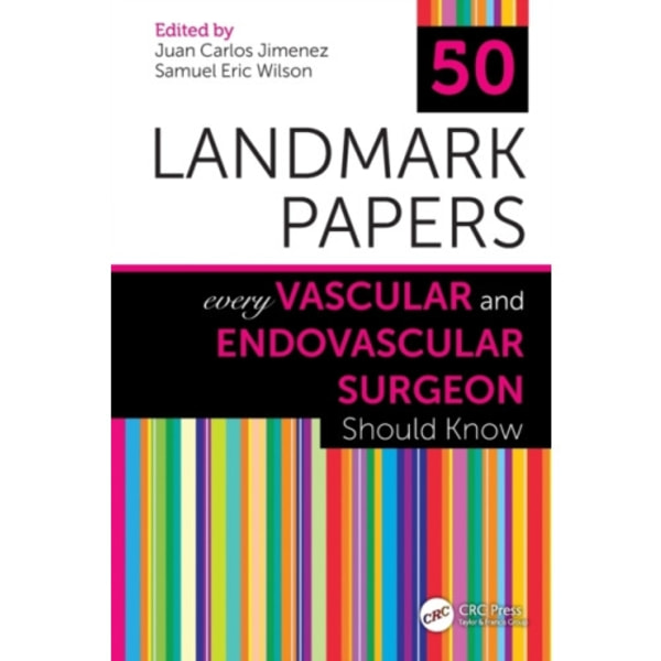 50 Landmark Papers Every Vascular and Endovascular Surgeon Should Know (häftad, eng)