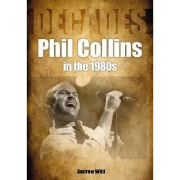 Phil Collins in the 1980s (häftad, eng)