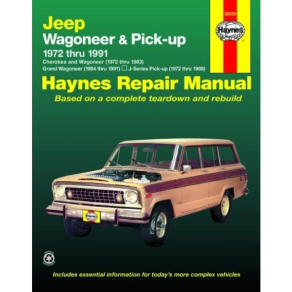 Jeep Wagoneer & Pick-up covering Wagoneer (72-83), Grand Wagoneer (84-91), Cherokee (72-83) & J-Series pick-ups (72-88) Haynes Repair Manual (USA) (hä