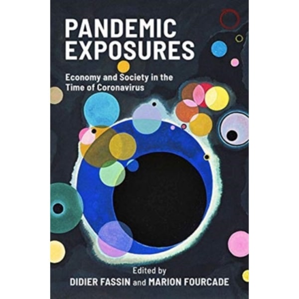 Pandemic Exposures – Economy and Society in the Time of Coronavirus (häftad, eng)