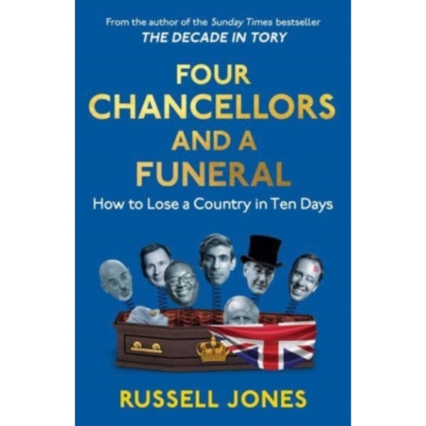 Four Chancellors and a Funeral (inbunden, eng)