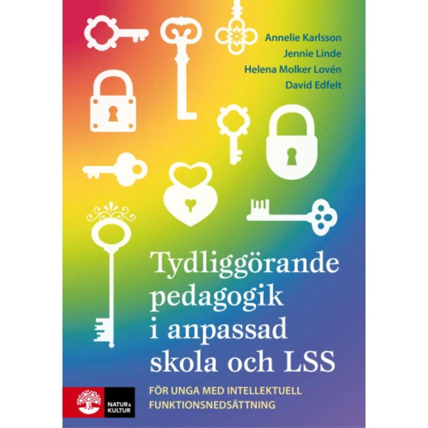 Tydliggörande pedagogik i anpassad skola och LSS : för unga med intellektuell funktionsnedsättning (häftad)