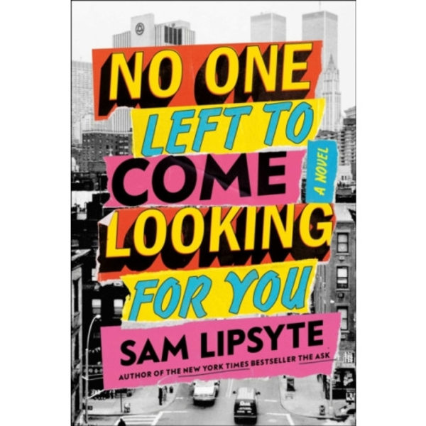 No One Left to Come Looking for You (inbunden, eng)