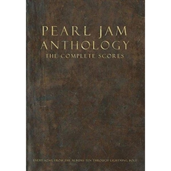 Pearl Jam Anthology - The Complete Scores (inbunden, eng)