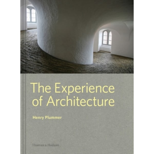 The Experience of Architecture (inbunden, eng)