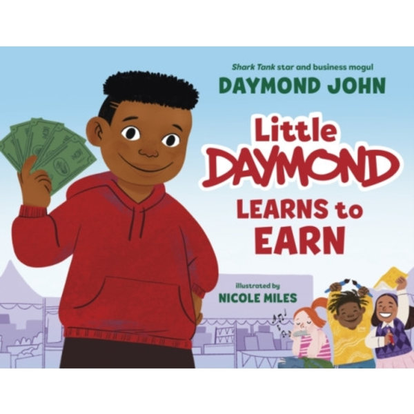 Little Daymond Learns to Earn (inbunden, eng)