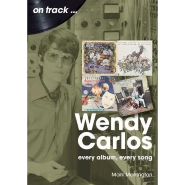 Wendy Carlos On Track: (häftad, eng)