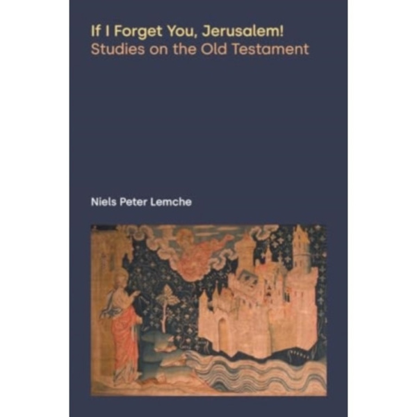 If I Forget You, Jerusalem! (häftad, eng)