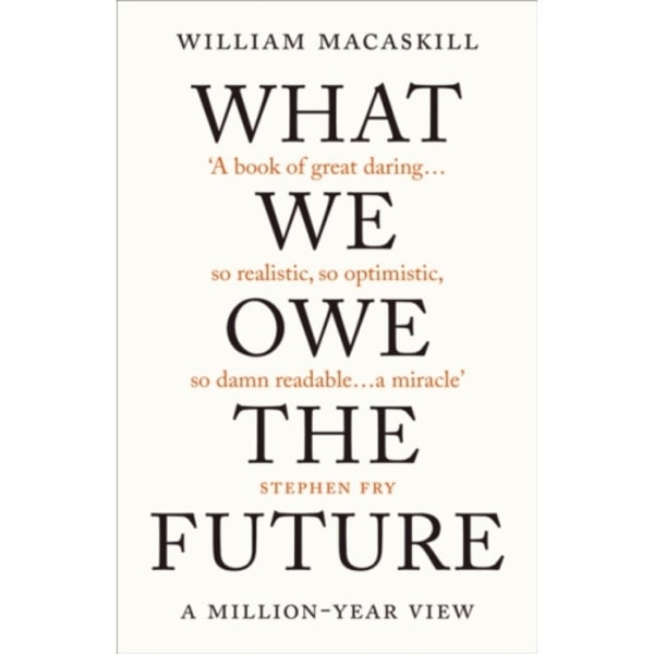 What We Owe The Future (inbunden, eng)