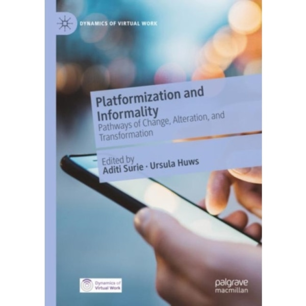Platformization and Informality (inbunden, eng)