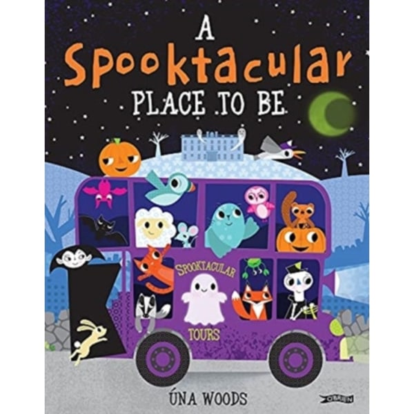 A Spooktacular Place to Be (inbunden, eng)