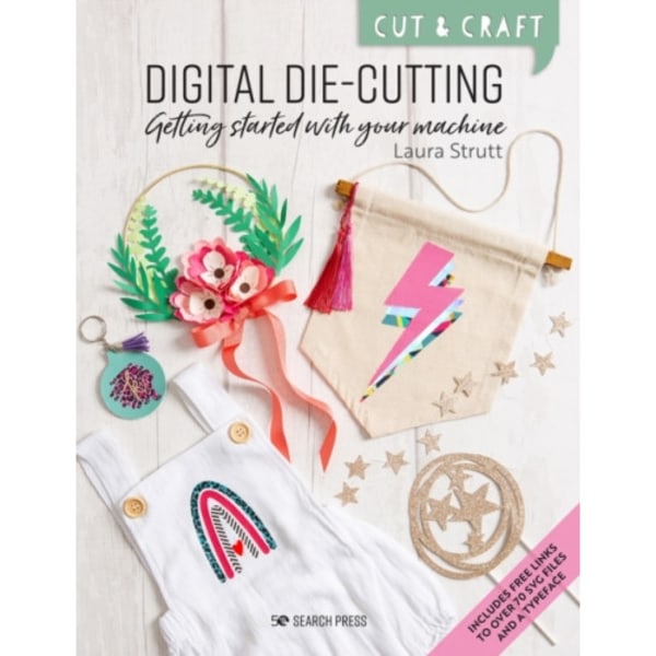 Cut & Craft: Digital Die-Cutting (häftad, eng)