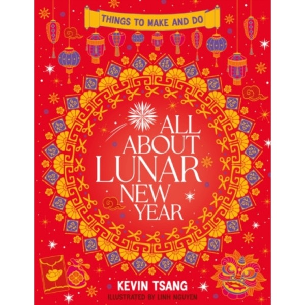 All About Lunar New Year: Things to Make and Do (häftad, eng)