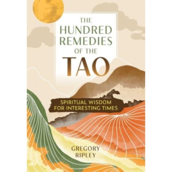 The Hundred Remedies of the Tao (häftad, eng)