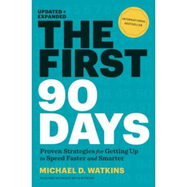 The First 90 Days, Updated and Expanded (inbunden, eng)