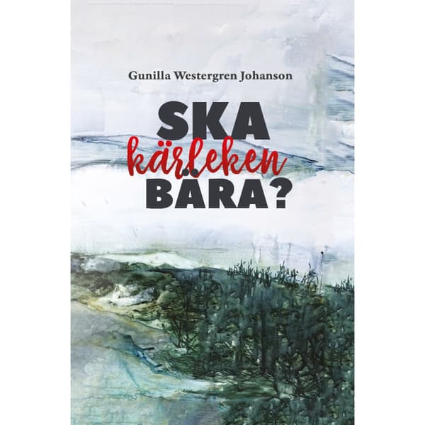 Ska kärleken bära? (häftad)