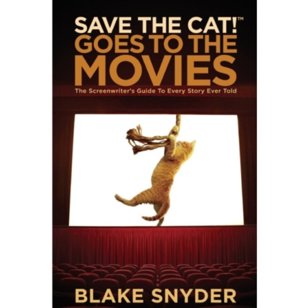 Save the Cat! Goes to the Movies (häftad, eng)