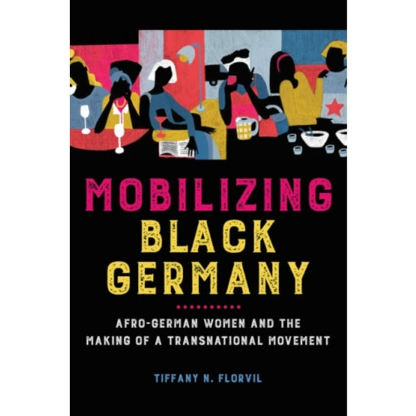 Mobilizing Black Germany (häftad, eng)