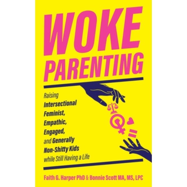 Woke Parenting (häftad, eng)