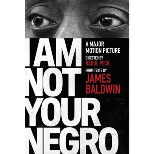 I Am Not Your Negro (häftad, eng)