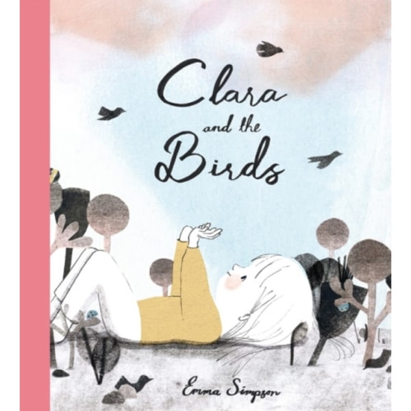 Clara and the Birds (inbunden, eng)