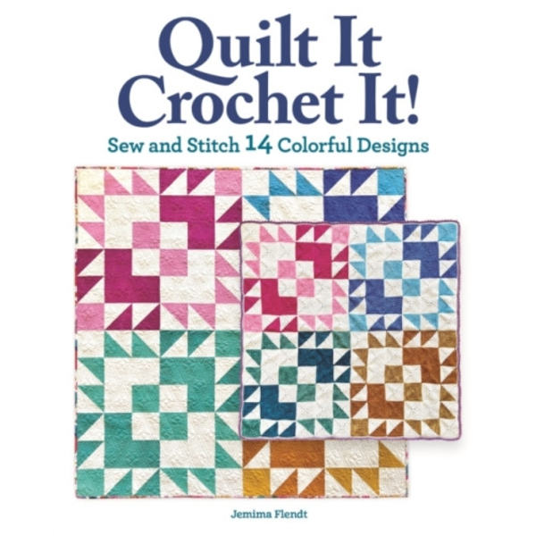 Quilt It, Crochet It! (häftad, eng)