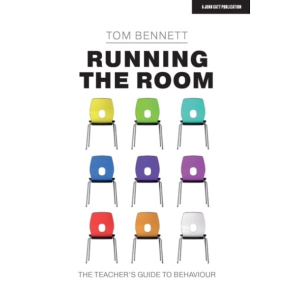 Running the Room: The Teacher’s Guide to Behaviour (häftad, eng)