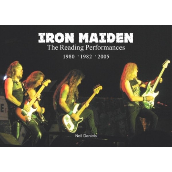 Iron Maiden The Reading Performances (häftad, eng)