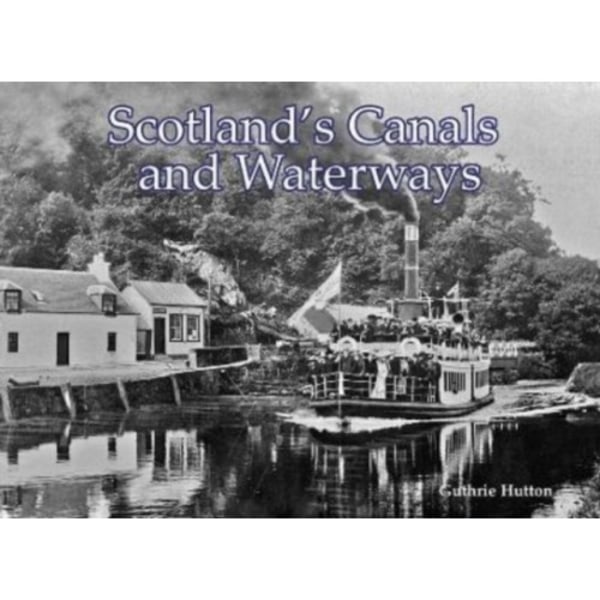 Scotland's Canals and Waterways (häftad, eng)